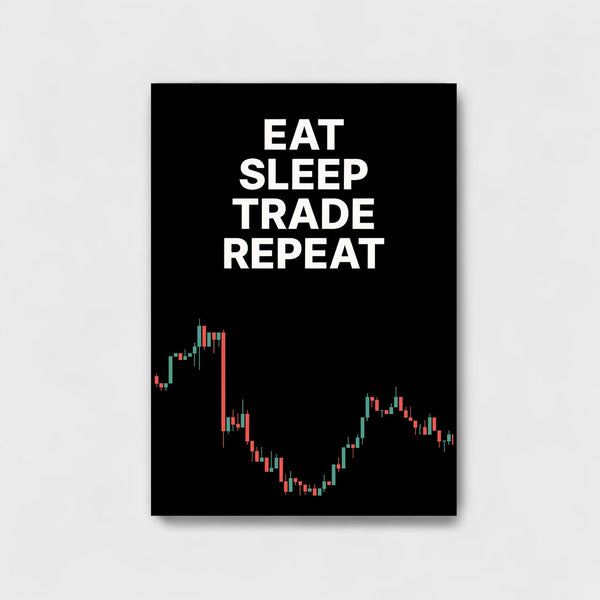 EAT SLEEP TRADE REPEAT